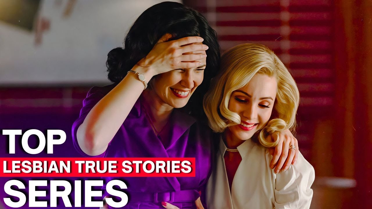 TOP LESBIAN SERIES/TV SHOWS BASED ON TRUE STORY🏳️&zwj;🌈