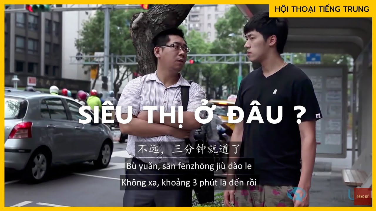 Luyện nghe hội thoại TIẾNG TRUNG : Siêu thị ở đâu ? | 超市在哪里 ?