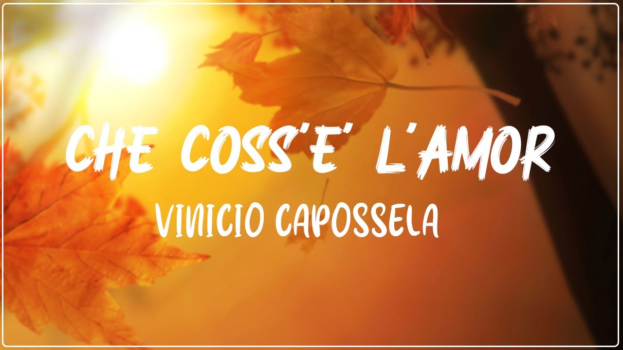 Vinicio Capossela - Che Coss'E' L'Amor Testo Lyrics
