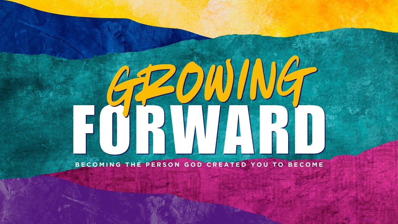 Growing Forward - Becoming Focused- Part Two - Week Five - 9:30 Worship Service