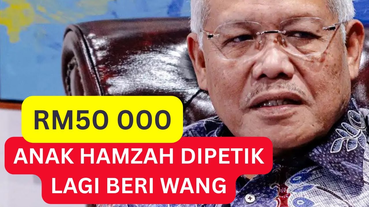 ANAK HAMZAH ZAINUDDIN BERI RM50K kepada Timbalan CEO : KEJUTAN DI MAHKAMAH