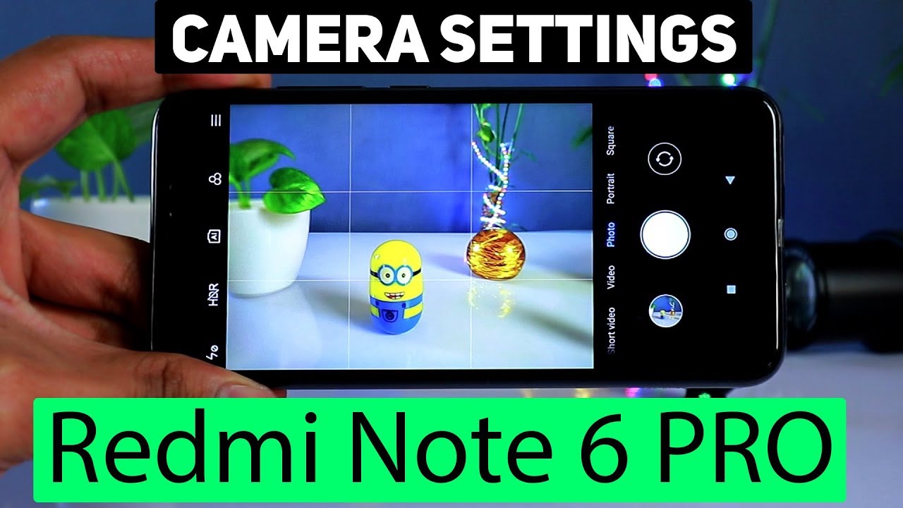 Redmi Note 6 Pro Camera Features explained Part 1 | by VICKGEEK