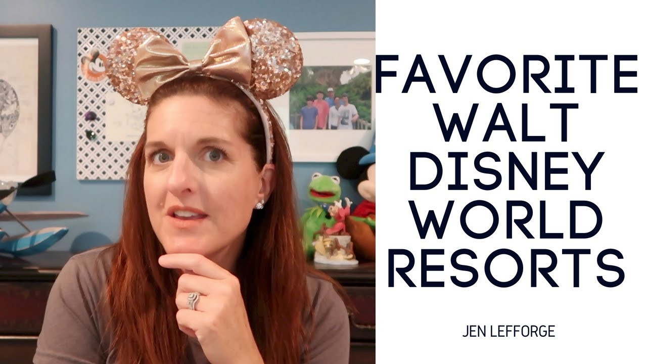 My Favorite Walt Disney World Resorts!