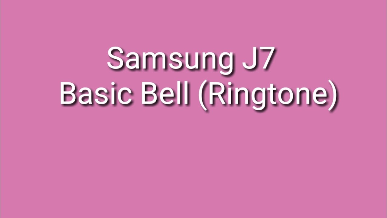 Samsung Ringtone | Samsung J7 Basic Bell (Ringtone) | Samsung Mobile Phone Ringtone