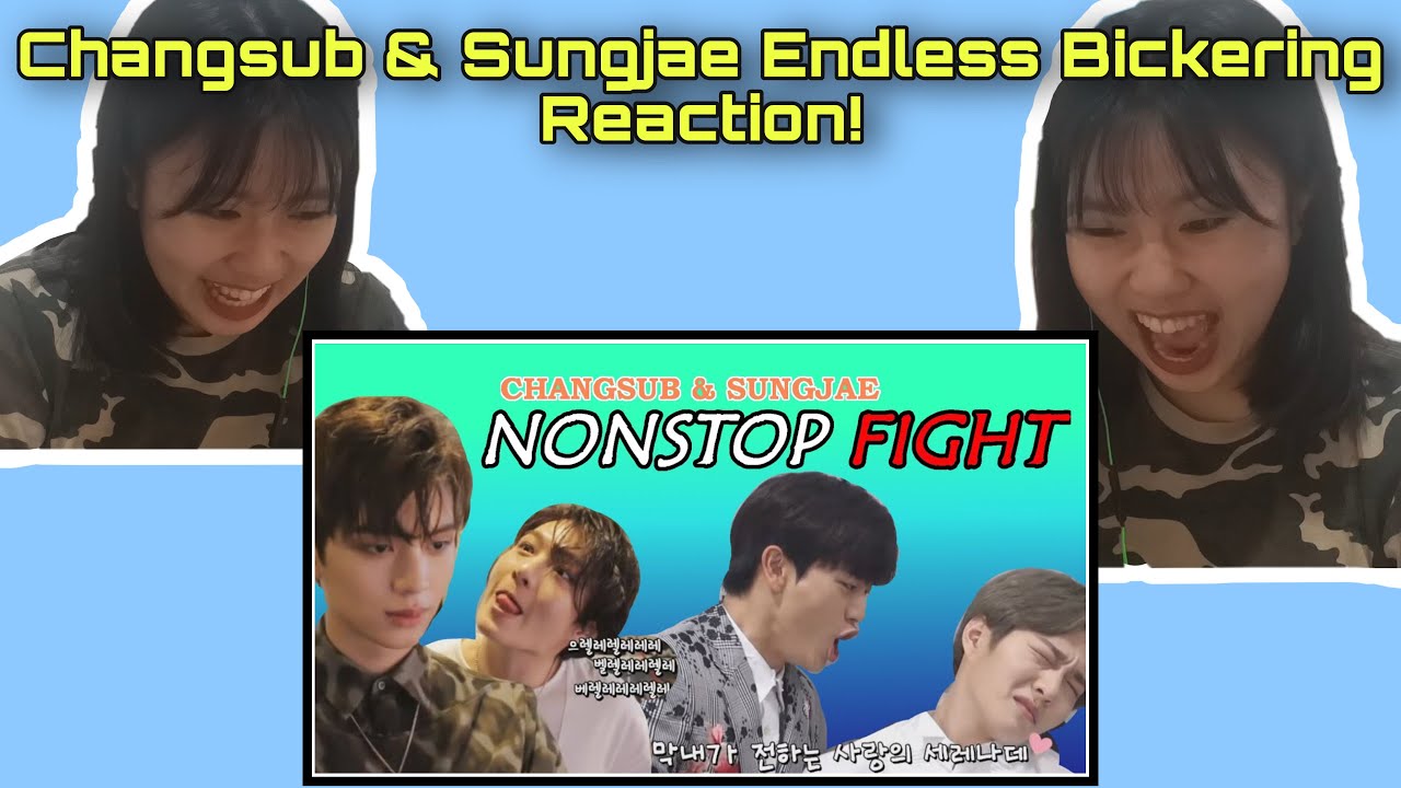 Changsub Sungjae Endless Bickering First Time Reaction! 😂