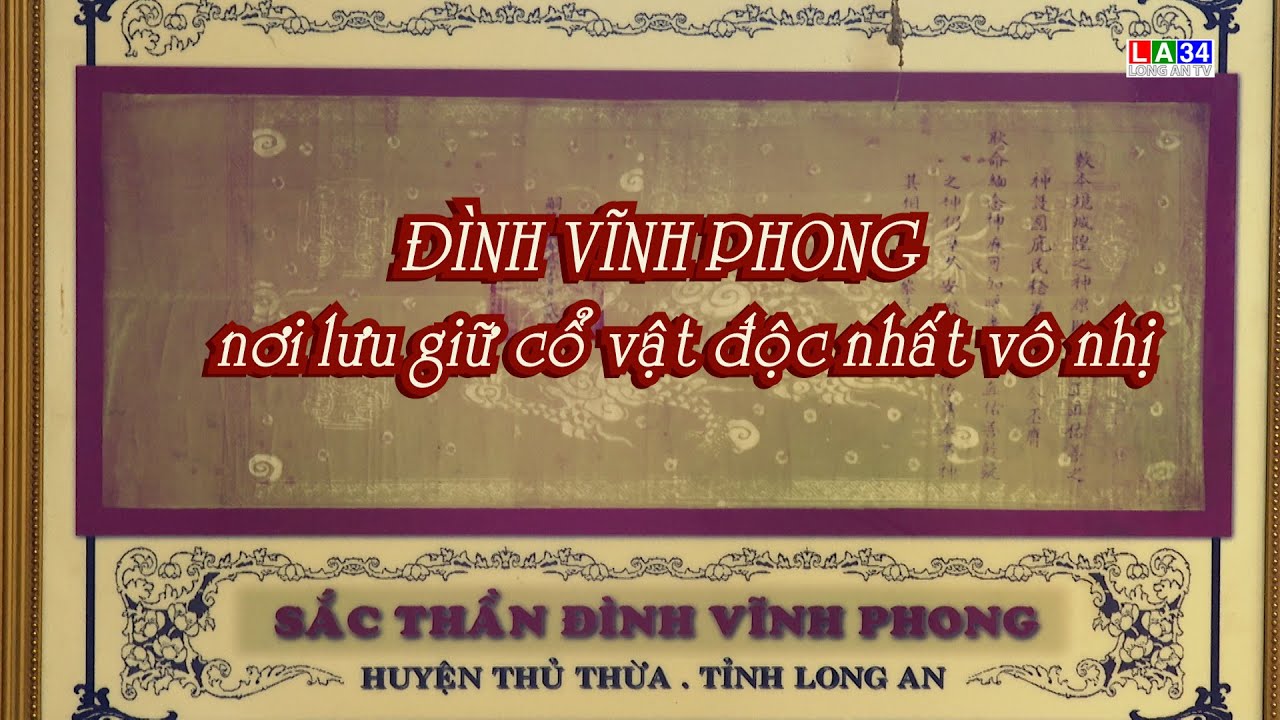 DẤU ẤN THỜI GIAN:  ĐÌNH VĨNH PHONG I LONG AN TV