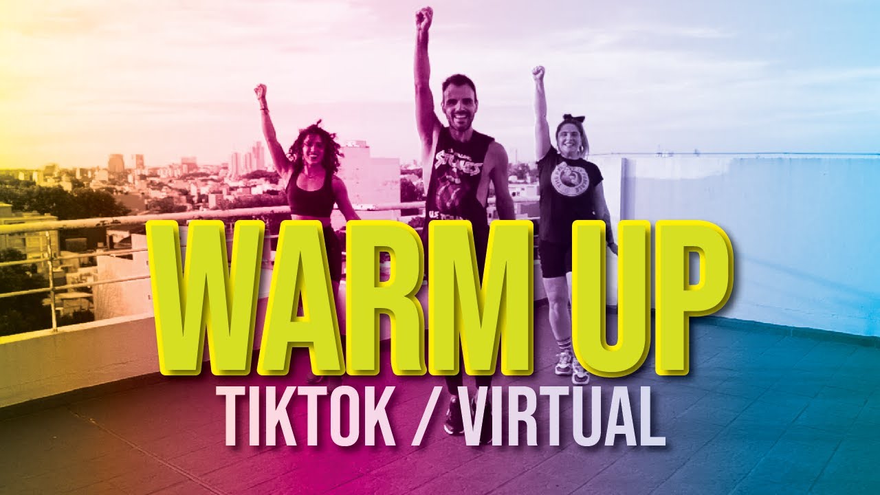 WARM UP / TikTok / VIRTUAL