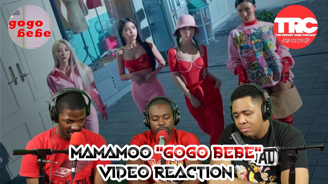 Mamamoo "GoGo BeBe" Music Video Reaction