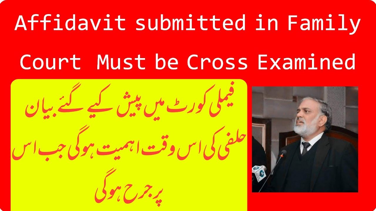 Affidavit submitted in Family Court  Must be Cross Examined