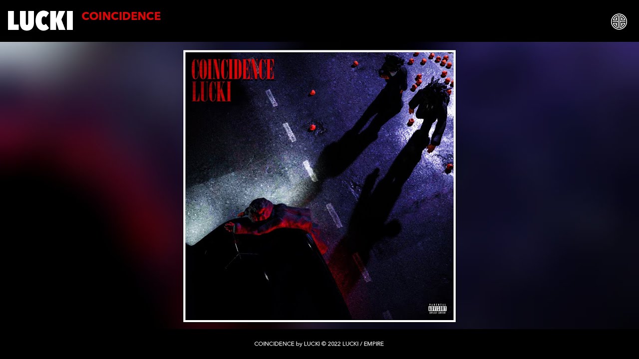 LUCKI - COINCIDENCE (Official Audio)