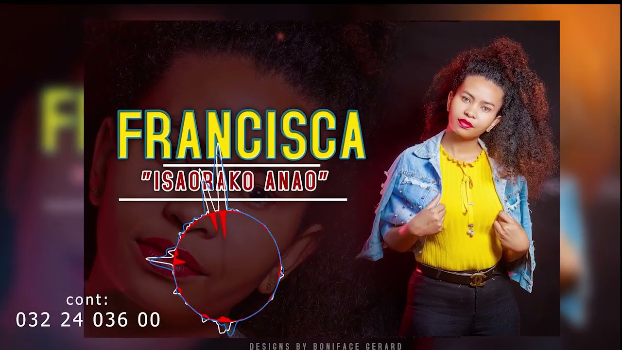FRANCISCA ISAORAKO ANAO  Nouveaut&eacute; Gasy 2021