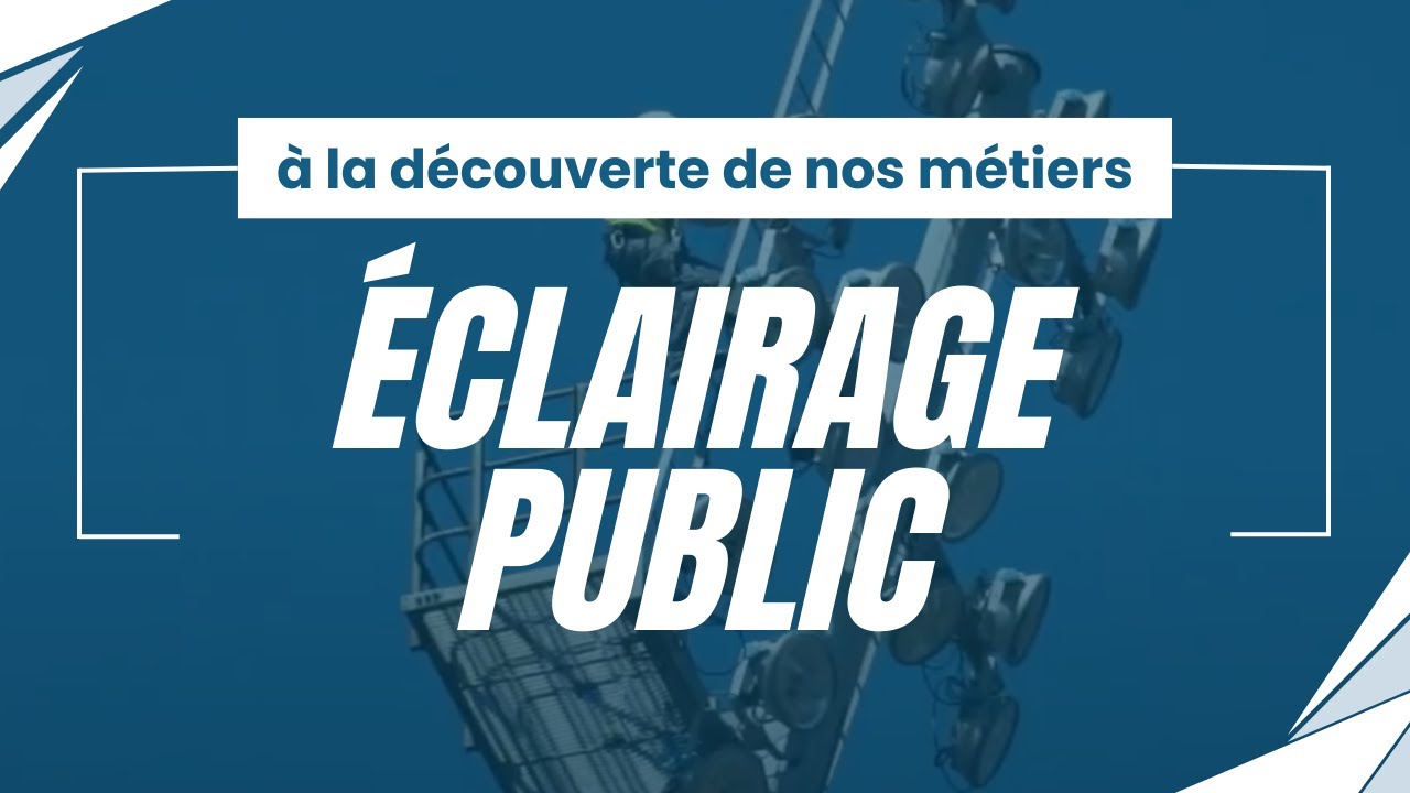 À la découverte de nos métiers : éclairage public
