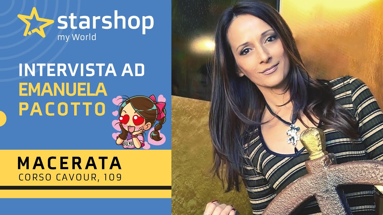 Intervista Emanuela Pacotto/Star Shop My World Macerata