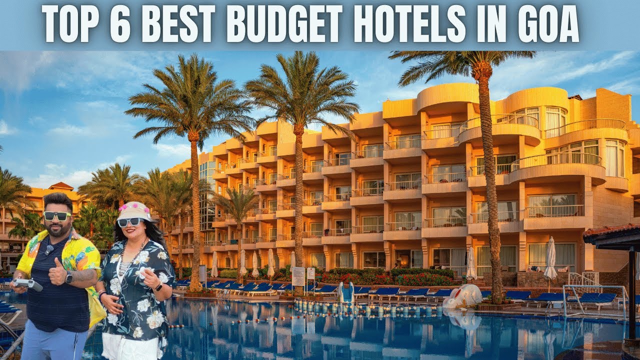 TOP 6 Cheap & Budget Hotels in Goa | Sabse Sasta Hotel in Goa