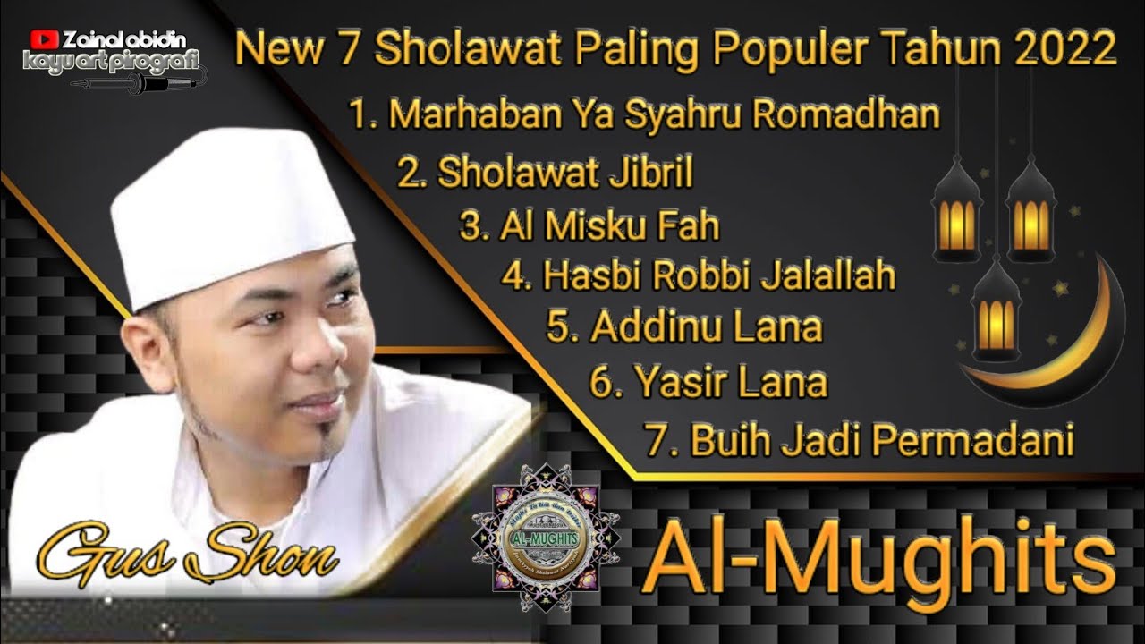 New 7 Kumpulan SHOLAWAT PENYEJUK HATI TERPOPULER TAHUN 2022 // 