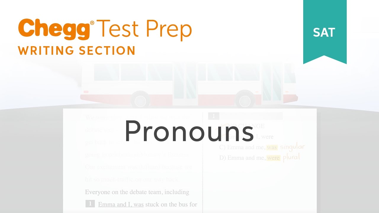 SAT prep - SAT Writing: Pronouns - Chegg Test Prep