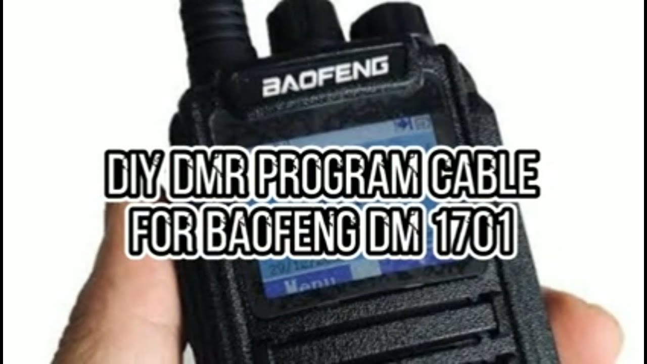 Baofeng DM-1701 DMR (DIY Programming Cable From Scratch)
