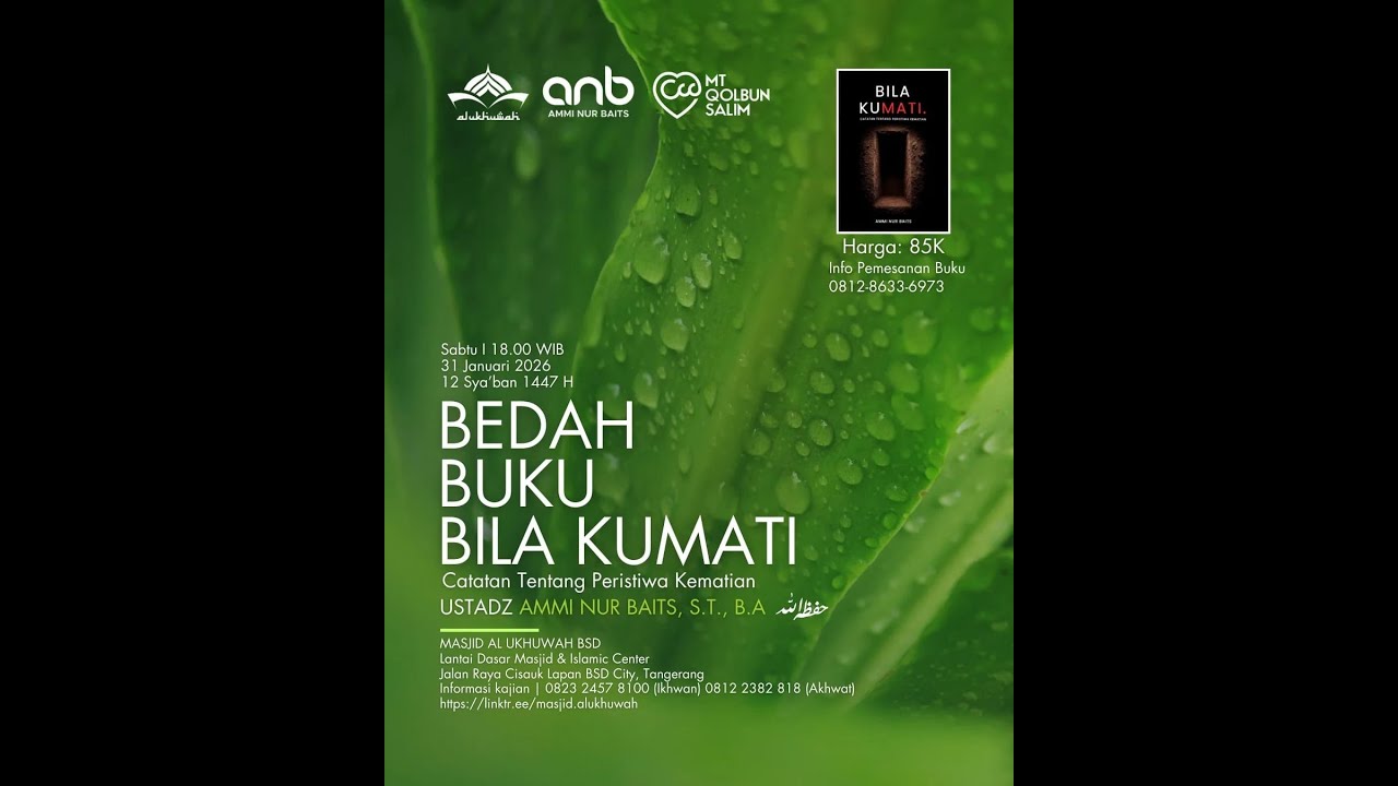 [Live]  Catatan Tentang Peristiwa Kematian - Ustadz Ammi Nur Baits حفظه الله تعالى