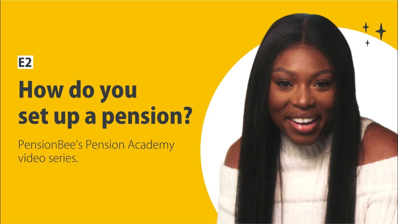 How do you set up a pension? - PensionBee's Pension Academy with Patricia Bright