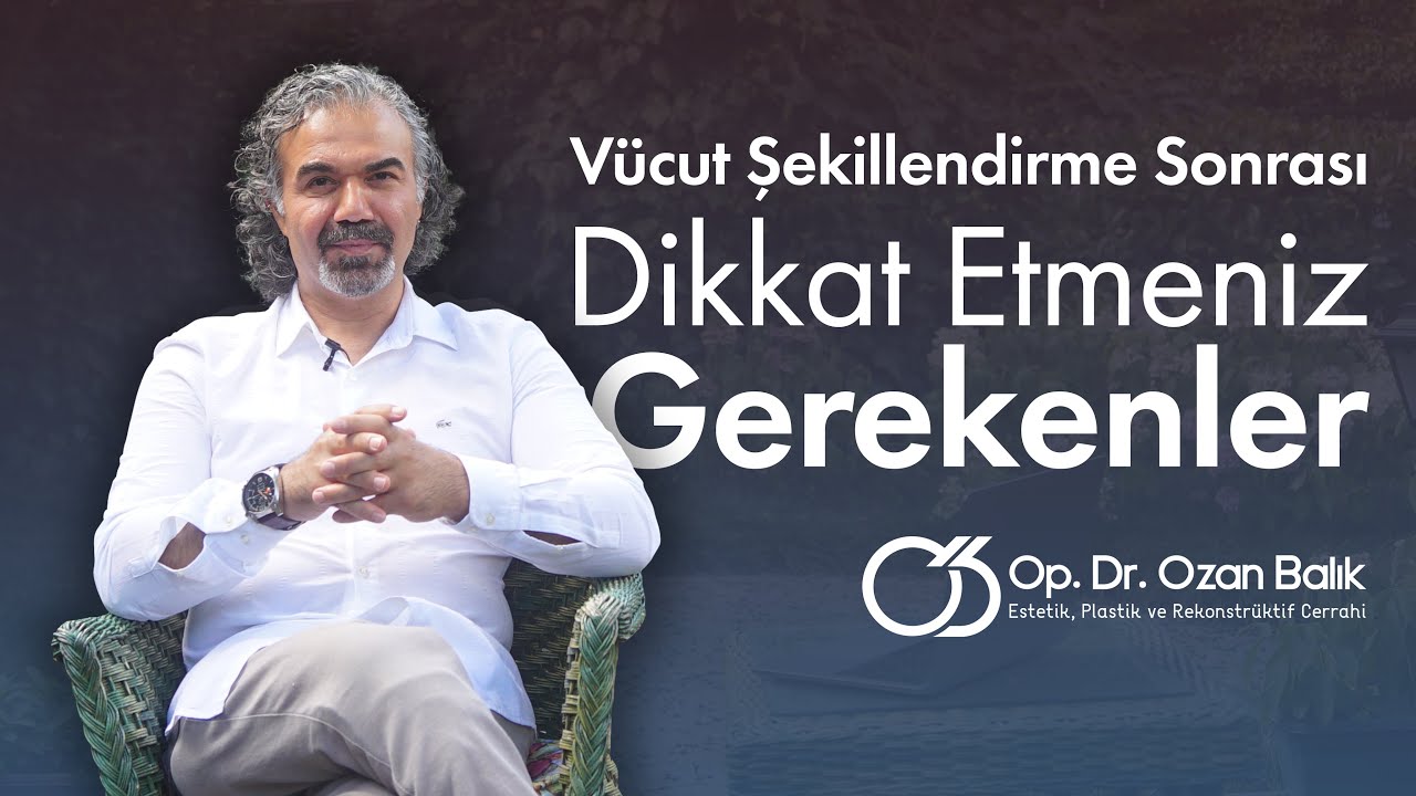 Vücut Şekillendirme Estetiği Sonrası Sizi Bekleyen Süreçler