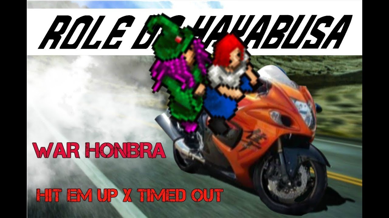 War Honbra - Hit em Up x Timed Out #3 ROL&Ecirc; DE HAYABUSA