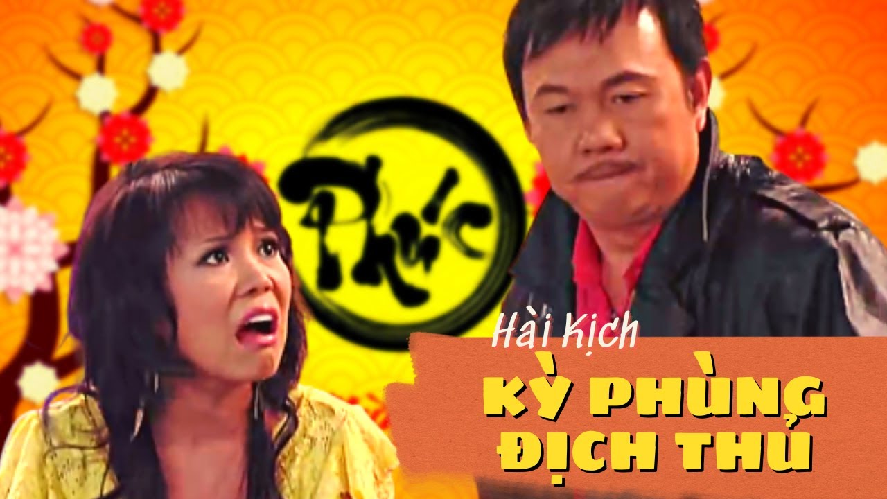 Hài Kịch Xuân Hay Nhất 2026 Hài Kịch Tết Chí Tài, Việt Hương, Hoài Tâm - Hài Kịch KỲ PHÙNG ĐỊCH THỦ