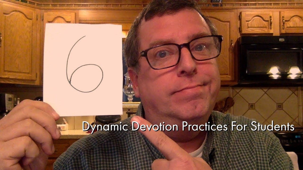 6 Dynamic Devotion Practices For Students