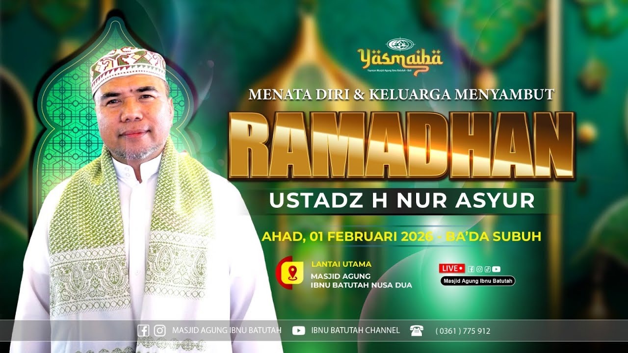 🔴 LIVE Spesial Menata Diri & Keluarga menyambut Ramadhan | Ust. H Nur Asyur | 01 Feb 2026