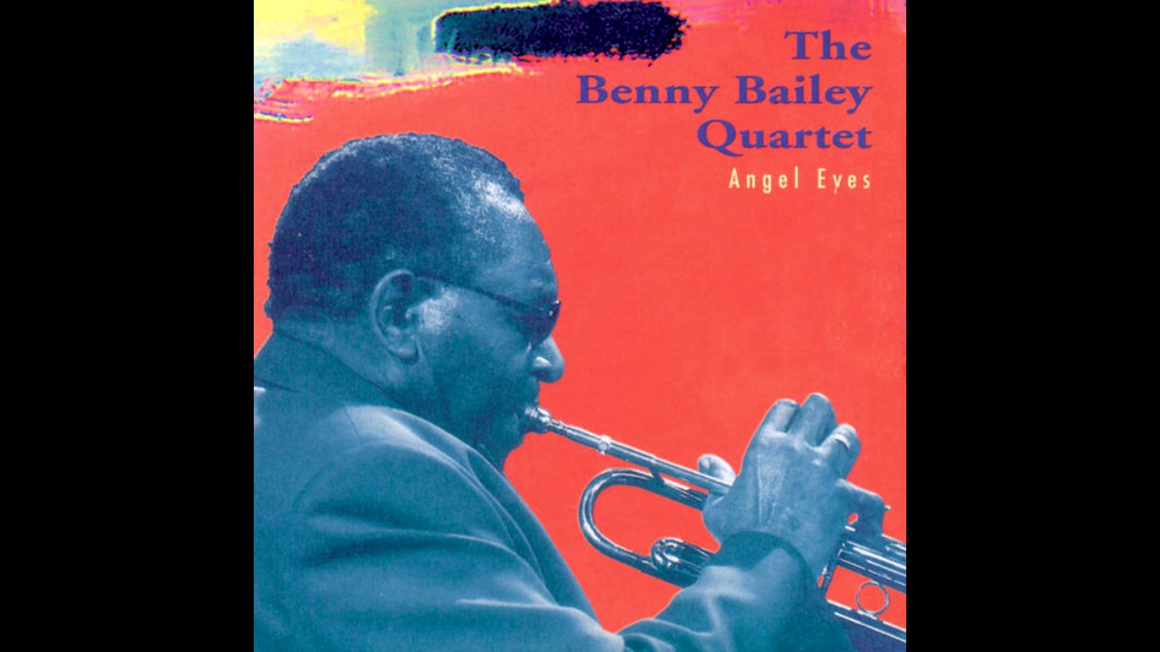 Benny Bailey — Angel Eyes