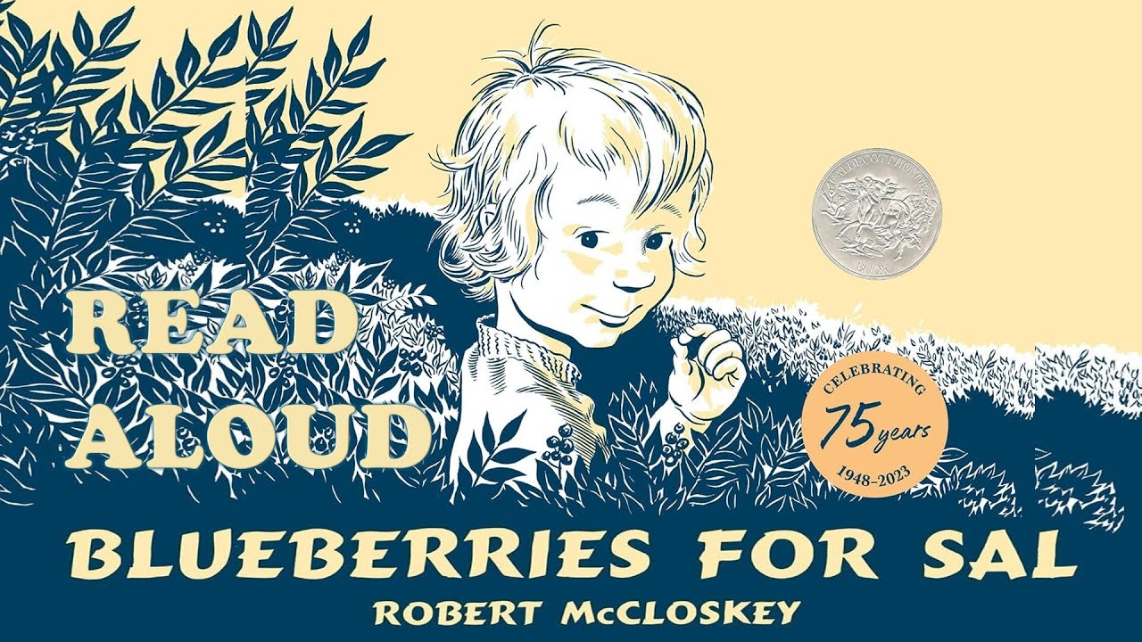 Blueberries for Sal by Robert McCloskey | Read Aloud Educational Picture Book for Children