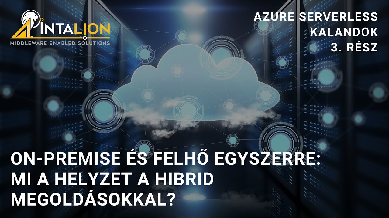 On-premise és felhő egyszerre: mi a helyzet a hibrid megoldásokkal?