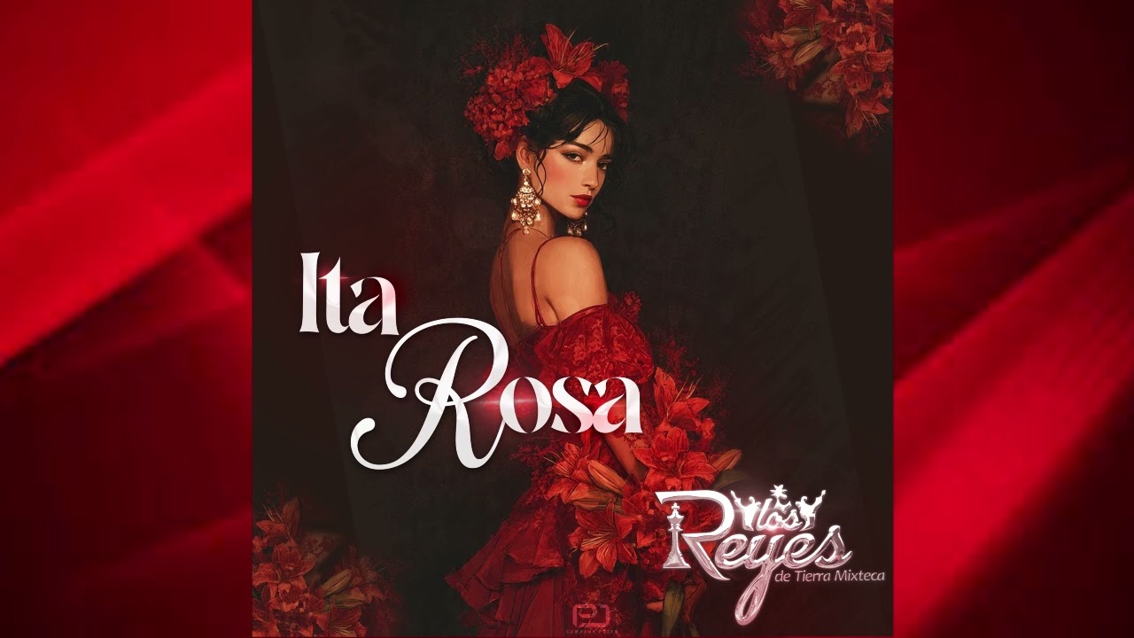 Ita Rosa - Los Reyes De Tierra Mixteca / Audio Oficial 2026 /