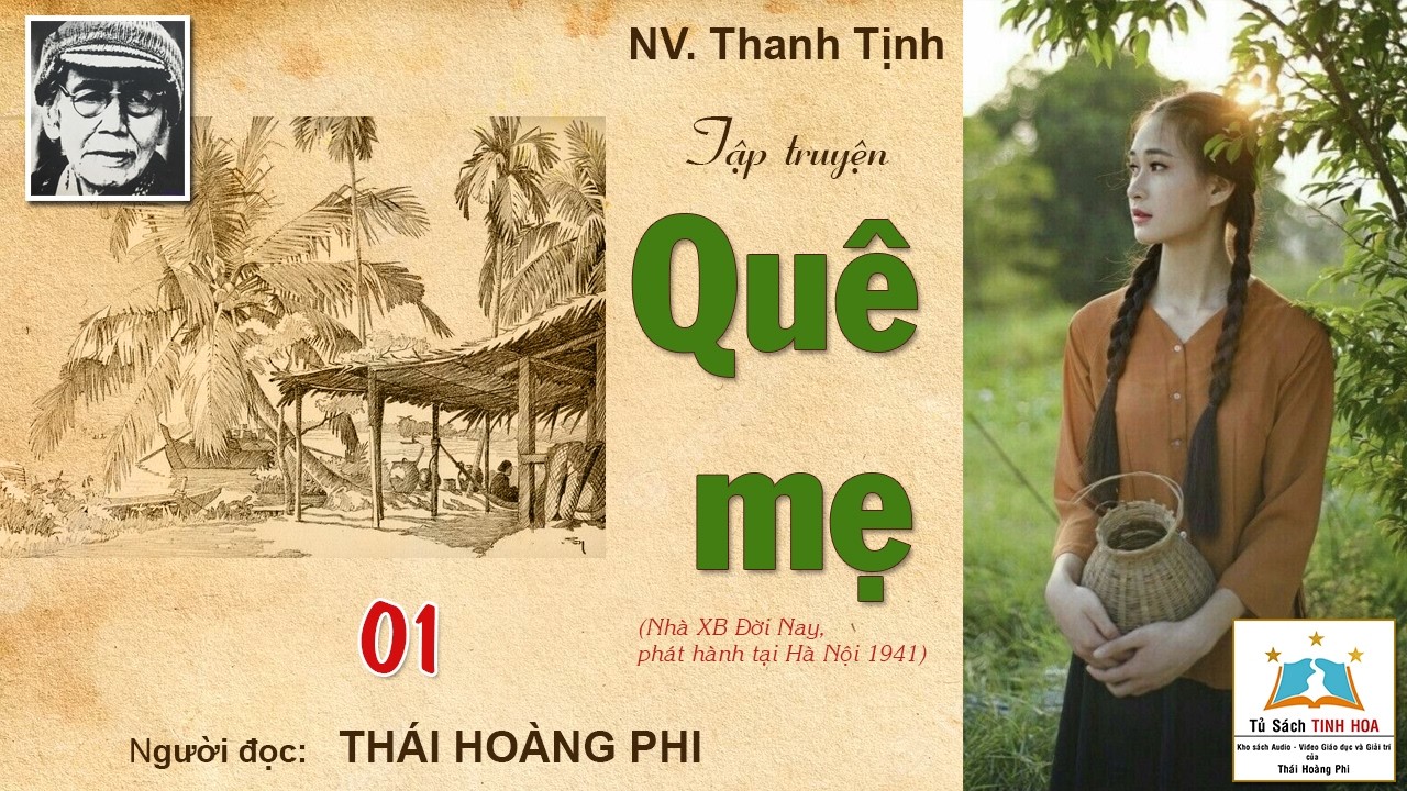 QU&Ecirc; MẸ. Tập 01. T&aacute;c giả: NV. Thanh Tịnh. Người đọc: Th&aacute;i Ho&agrave;ng Phi
