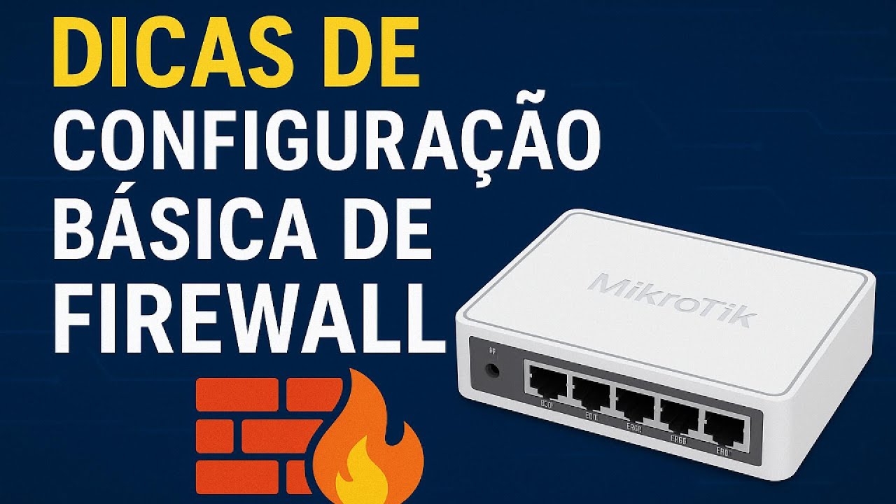 COMO PROTEGER SEU ROTEADOR MIKROTIK  - 
