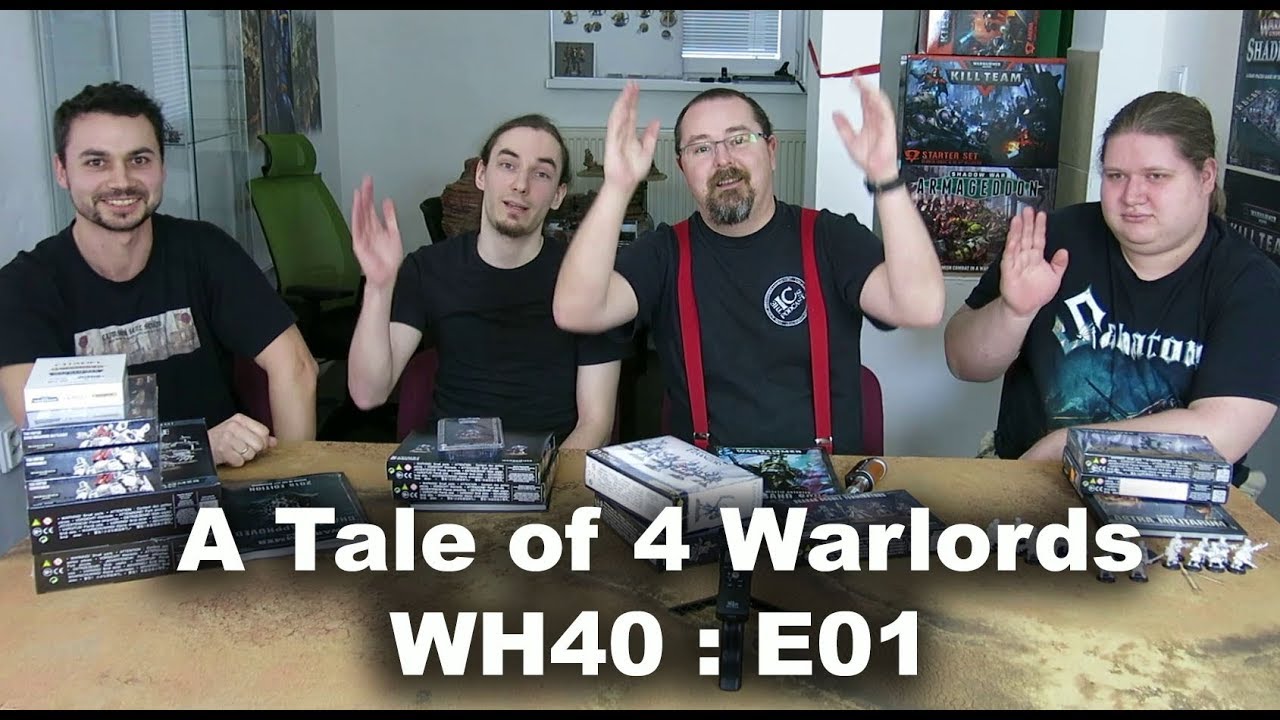 A Tale Of Four Warlords 40K E01