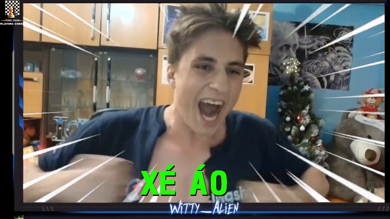Tổng Hợp Witty Alien Xé Áo Và Cái Kết... - TungJohn Playing Chess