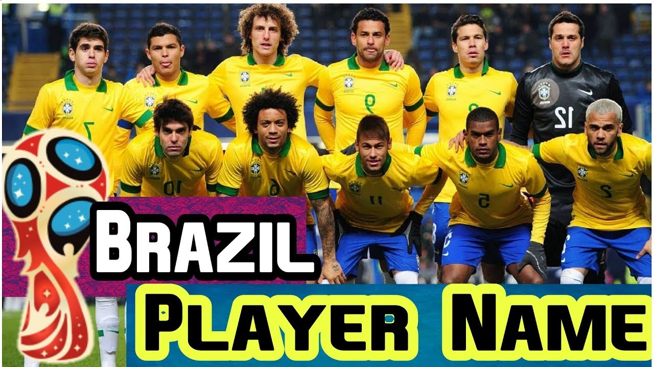 Brazil  Player Name ☛ Brazil  #23 Squad For FiFA World Cup 2018