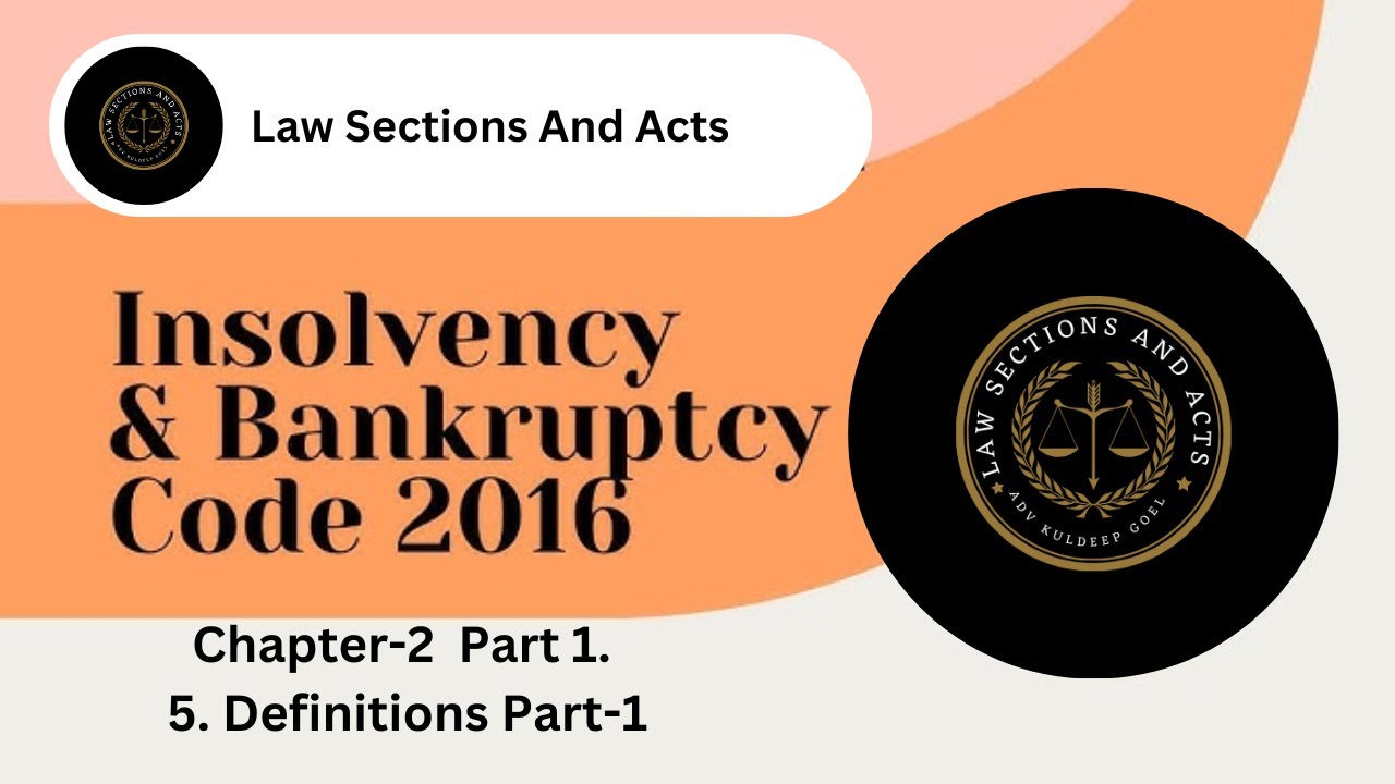 The Insolvency and Bankruptcy Code, 2016|The Insolvency and Bankruptcy Code,2016 5.Definitions.Part1