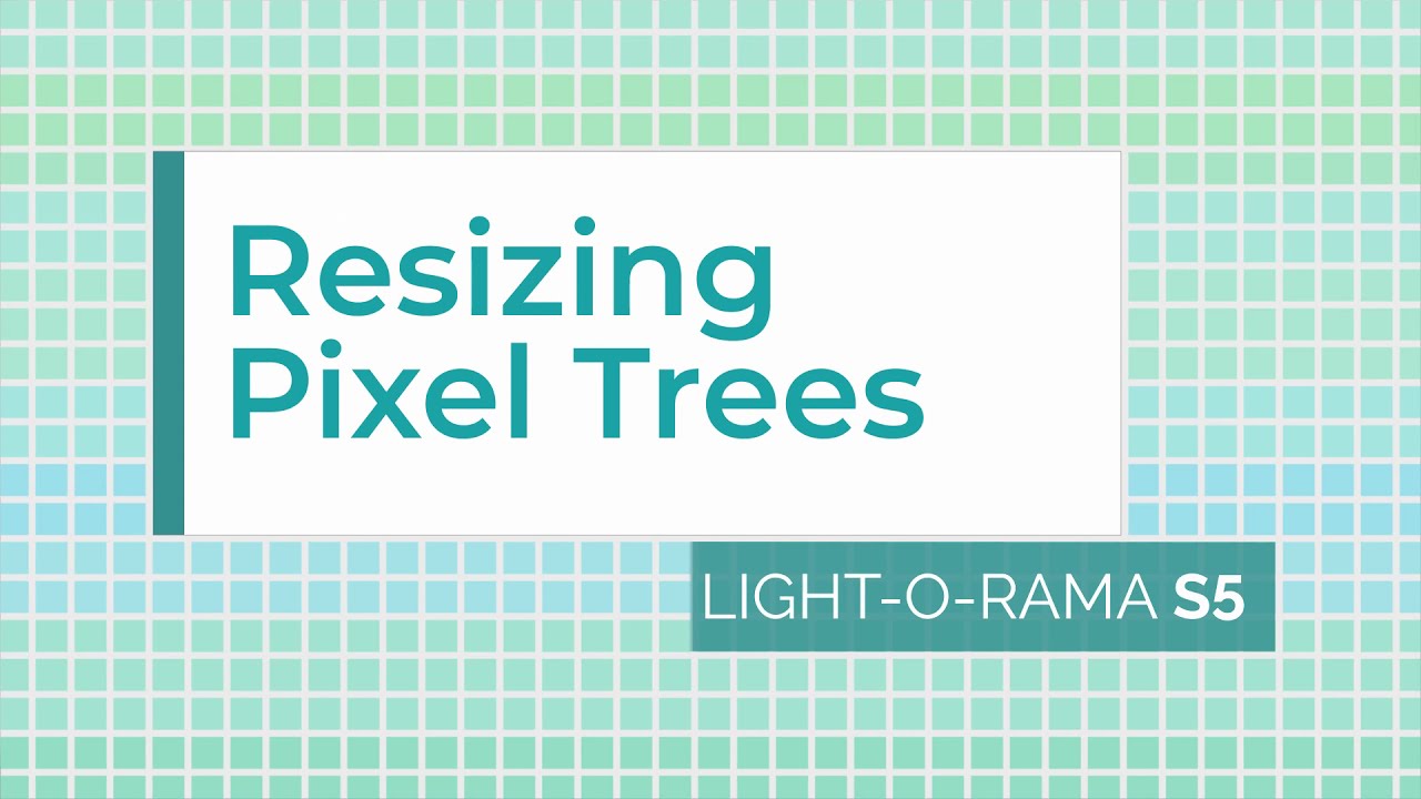 Light-O-Rama S5/S6 Preview Editor: Resizing Pixel Trees - Luminous Harmony 