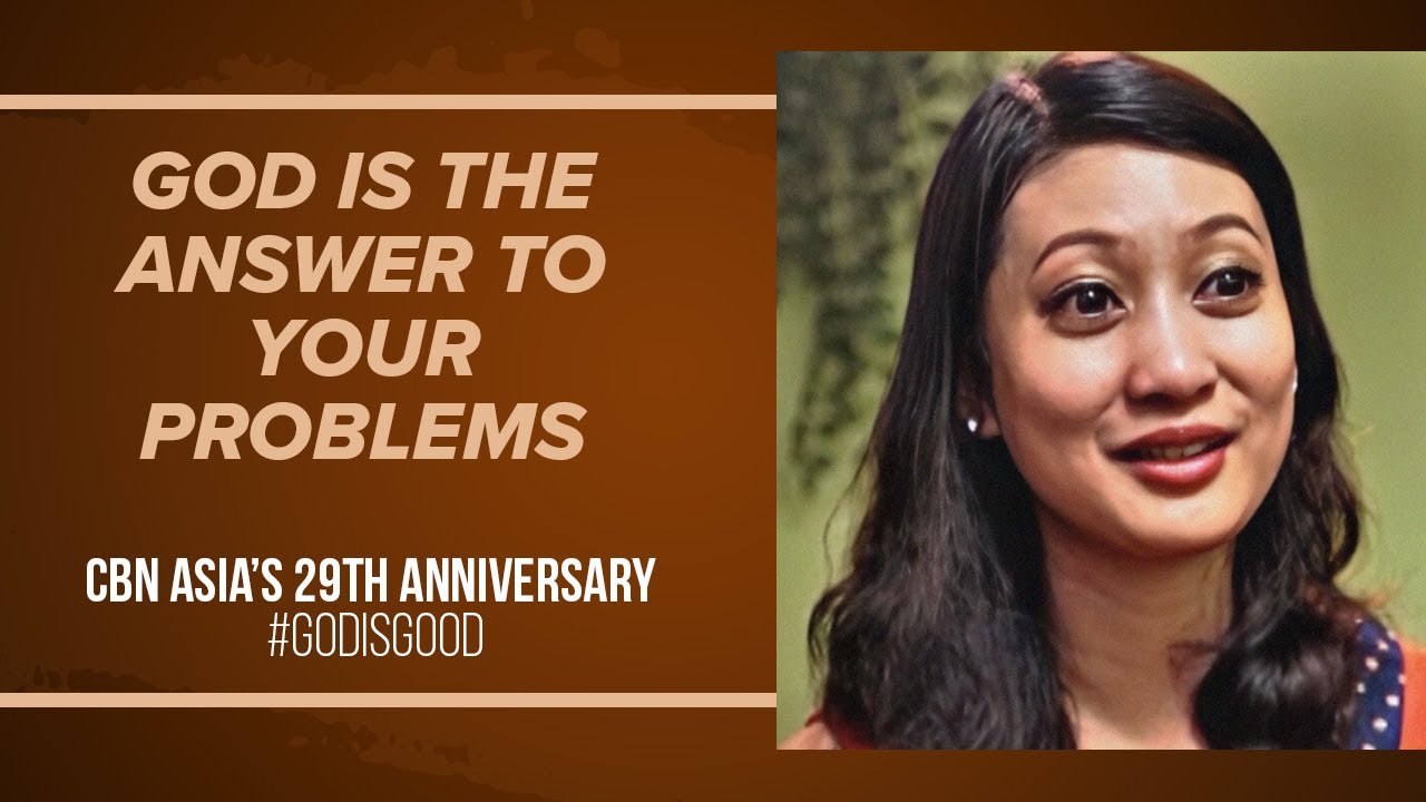God is the Answer to Your Problems | CBN Asia’s 29th Anniversary #GodIsGood Day 3 Episode