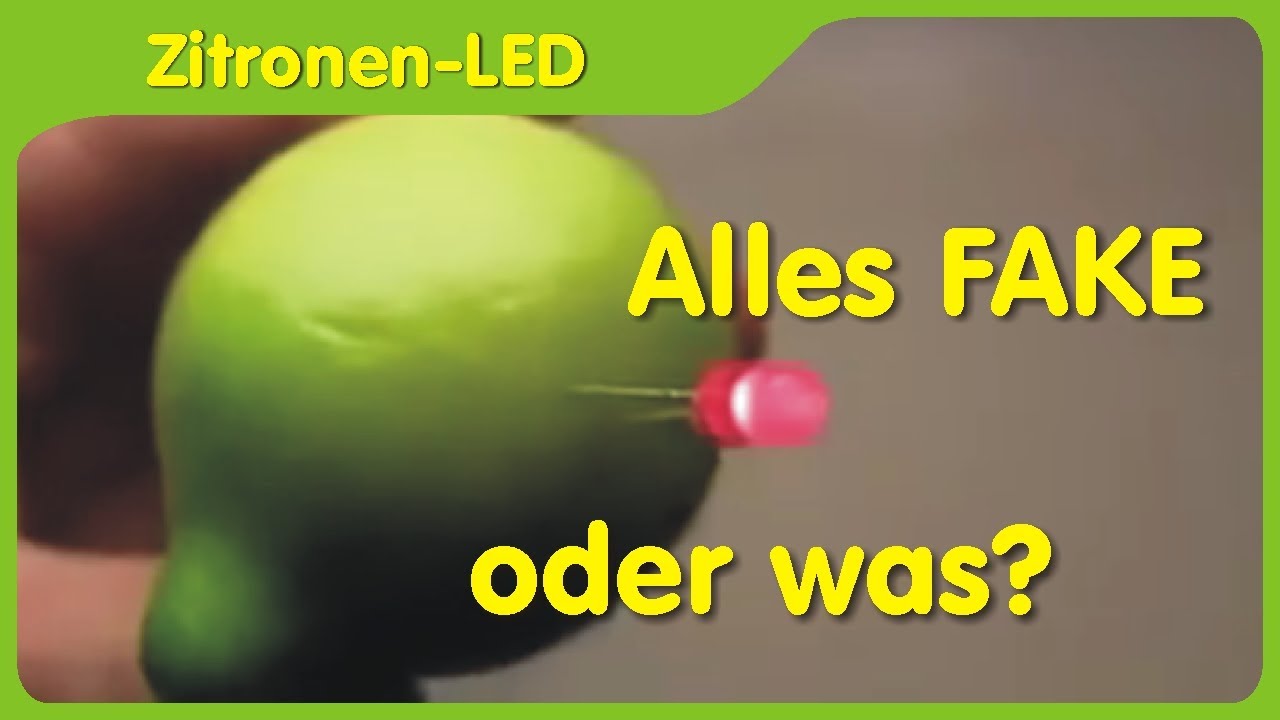 Ist eine Zitronen-Einzelzelle für eine LED geeignet? - Reaktion auf Fakevideo