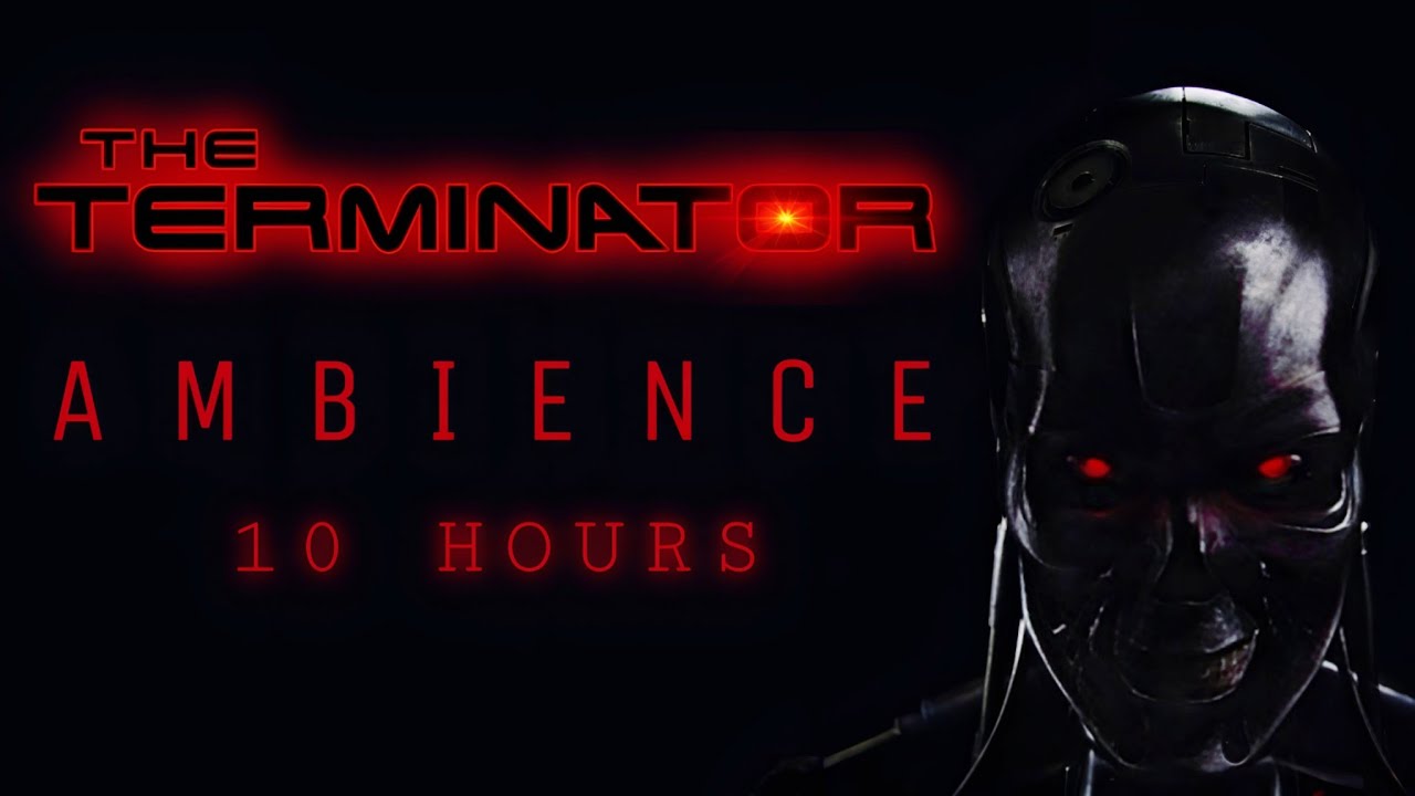 The Terminator | Dark Drone (10 Hours) | Ambient Soundscape