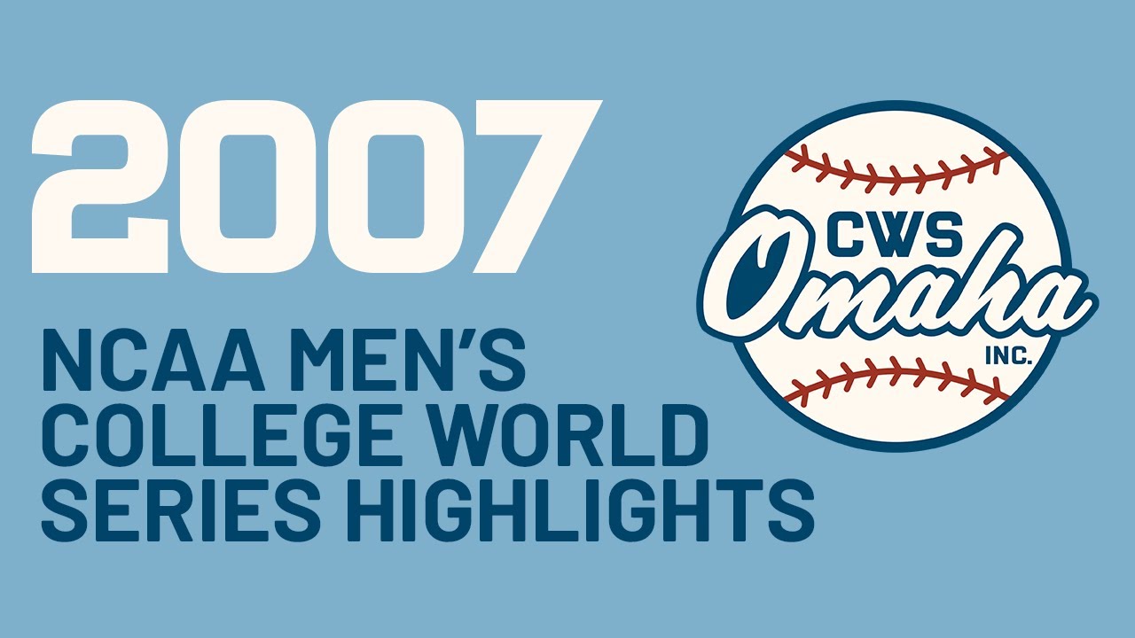 2007 NCAA College World Series Highlights