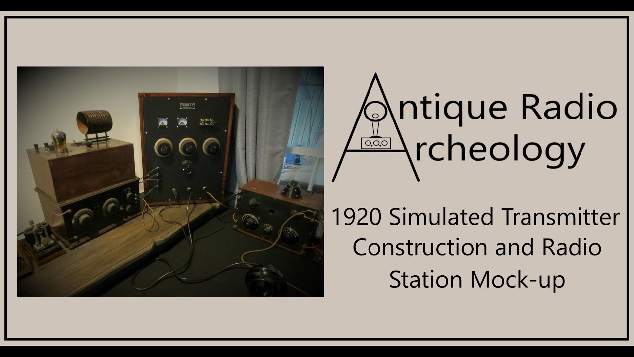 A 1920's Radio Station Mockup and Simulated Transmitter Construction