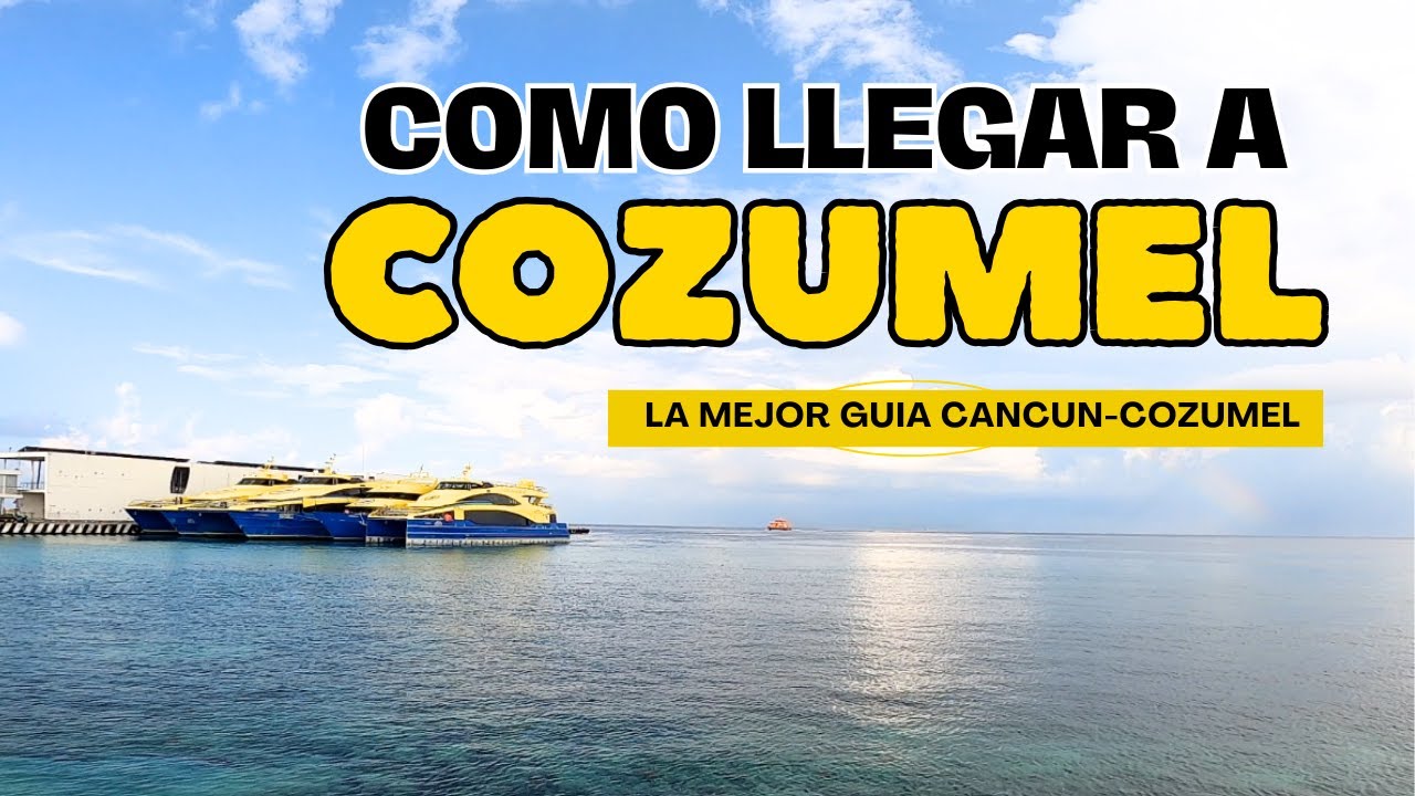 De CANCUN a COZUMEL / Autobus ADO / Ferry Ultramar / GUÍA COMPLETA