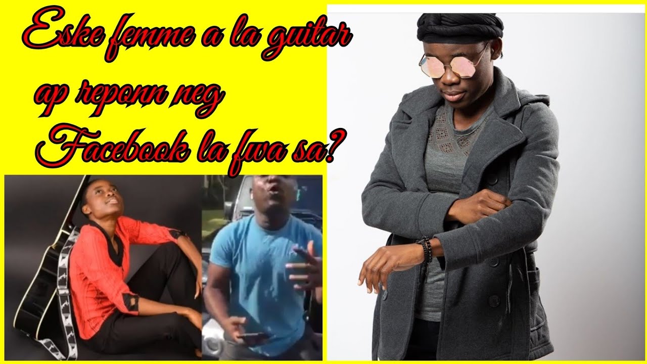 Tout saw dwe konnen de neg Facebook ki mande femme a la guitar mariaj la. Vin tande koze.Gen bagay🤣