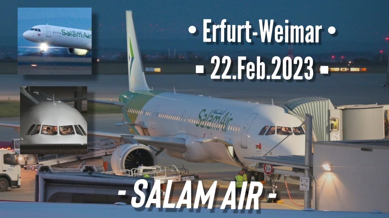 7 Minutes of a Salam Air A321NX at Erfurt-Weimar. 22. Feb. 2023, Special Flight.