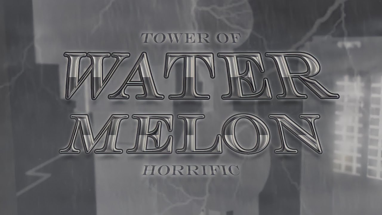 [HORRIFIC] Tower of Water Melon - Completion
