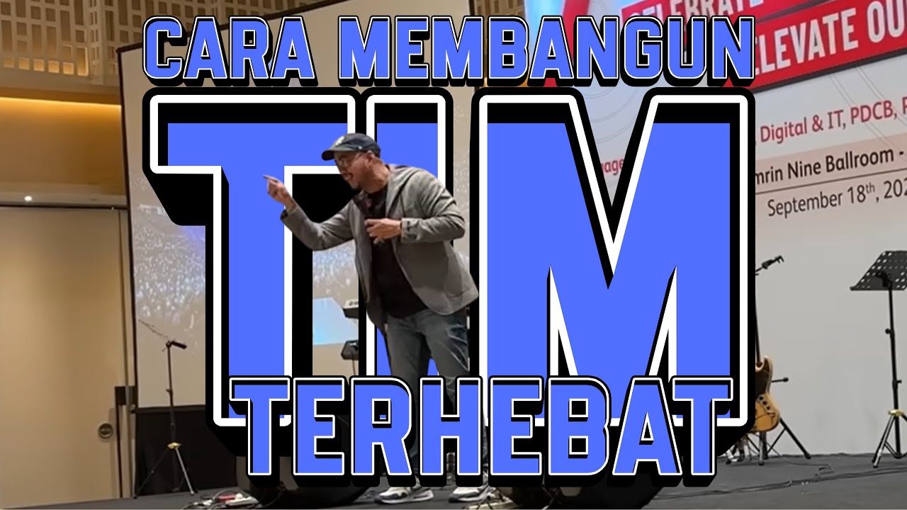 CARA MEMBANGUN TIM TERHEBAT