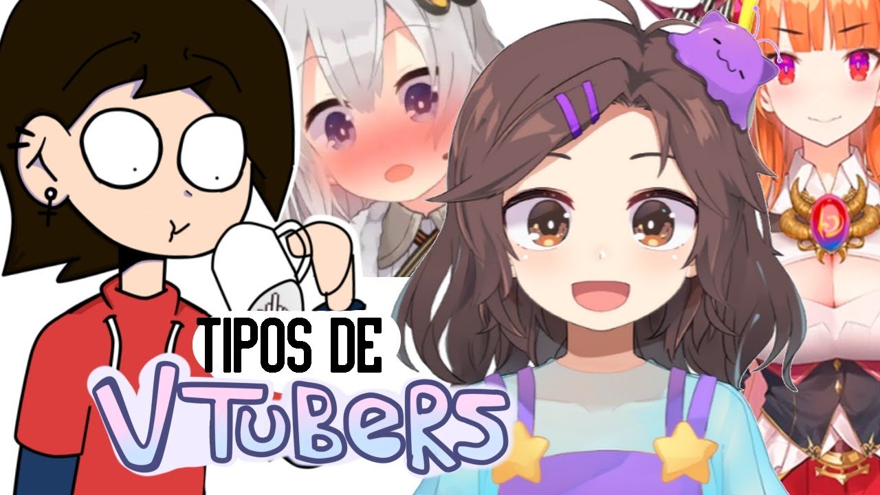 tipos de VTUBERS